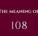Number 108 Only A Number Or Does It Have Any Inherent Significance? Let's Know