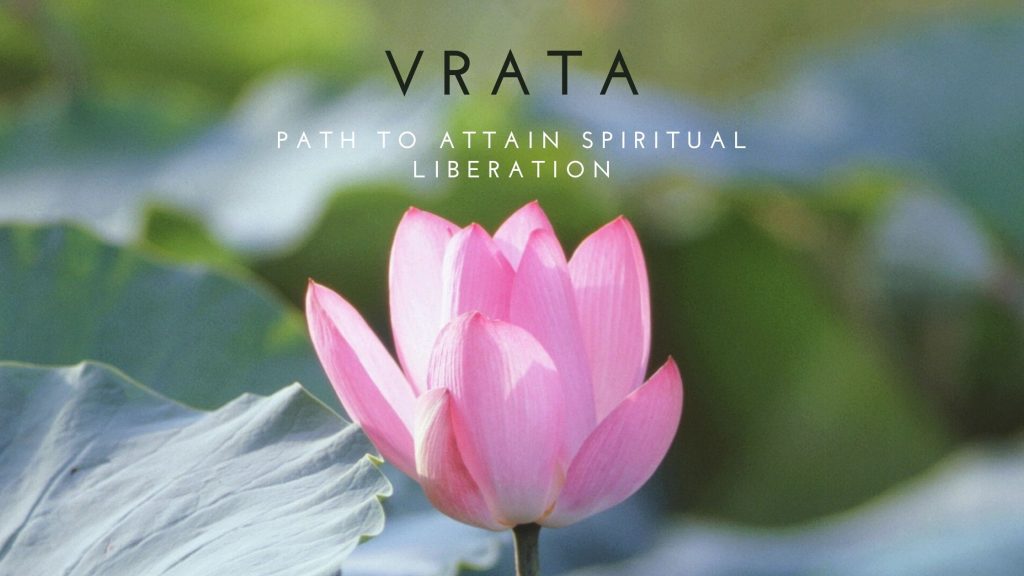 Observe Vrata (Fasting)-The Ultimate Path To Attain Spiritual Liberation