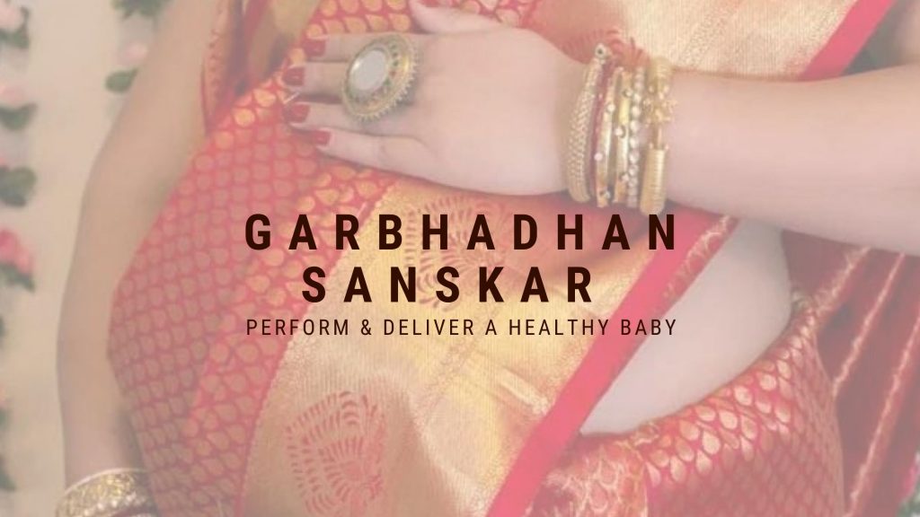 Perform Hindu Garbhadhan Sanskar To Deliver A Healthy Baby