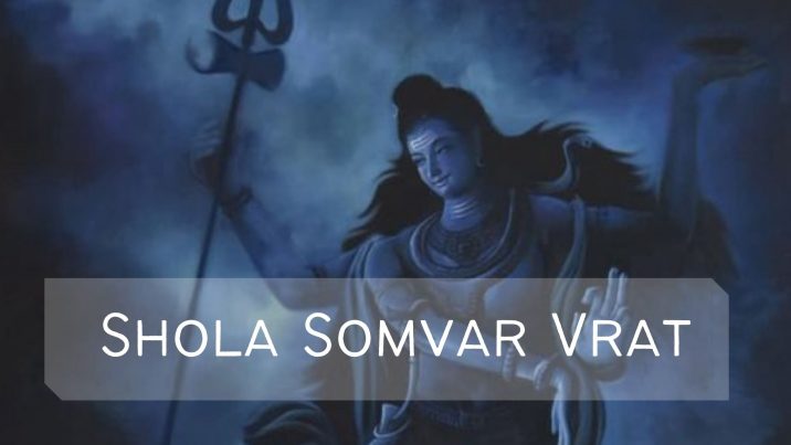 How Shola Somvar Vrat Can Heal Your Mind & Body?