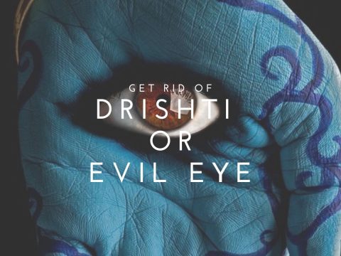 Does Drishti (Evil Eye) Really Have Negative Impacts On You?