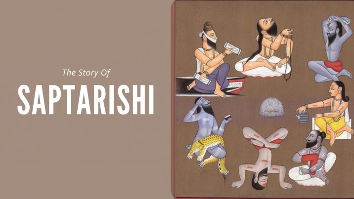 Do You Know Who Spatarishi Are? Here Are The Facts Of Saptarishi