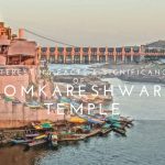 Interesting Facts & Significance Of Omkareshwar Temple