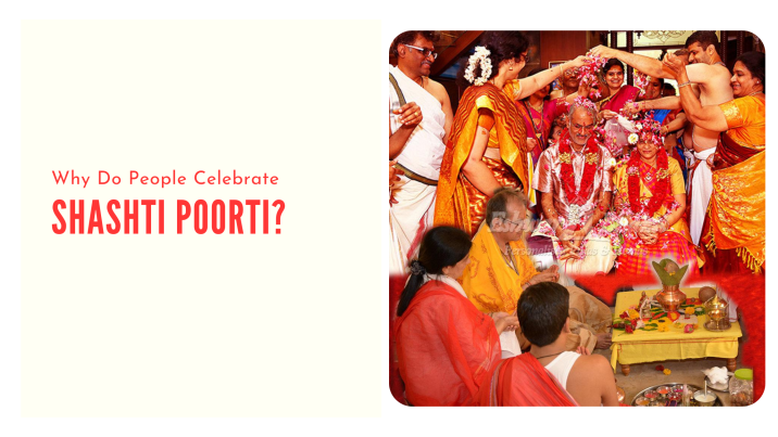 Shashti Poorti - The Solemnized Rituals To Celebrate Your 60th Marriage Anniversary